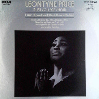 Leontyne Price & The Rust College Choir- I Wish I Knew How It Would Feel To Be Free