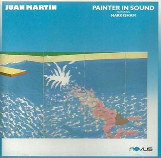 Juan Martin- Painter In Sound (Saw Cut)