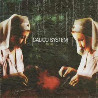 Calico System- They Live