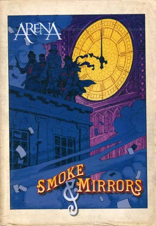 Arena- Smoke & Mirrors
