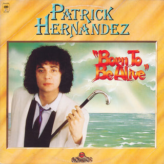 Patrick Hernandez- Born To Be Alive