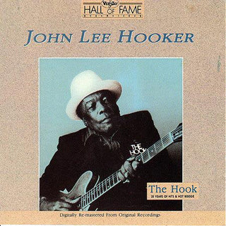 John Lee Hooker- The Hook: 20 Years Of Hits & Hot Boogie