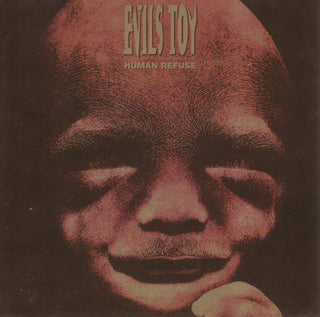 Evils Toy- Human Refuse