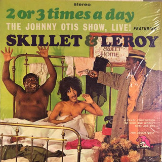 Skillet Mayhand & Leroy Daniels- 2 Or 3 Times A Day