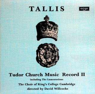 Tallis- Tudor Church Music, Record II (David Wilcocks, Director)