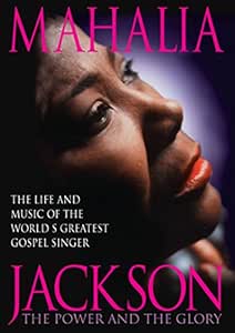 Mahalia Jackson- The Power And The Glory