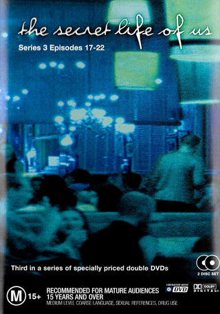 Secret Life Of Us, Series 3: Episodes 17-22