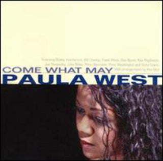 Paula West- Come What May