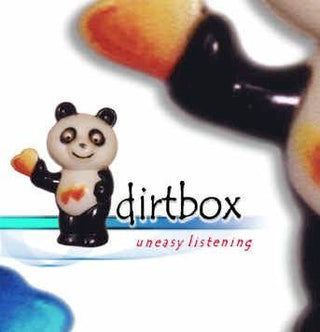 Dirtbox- Uneasy Listening