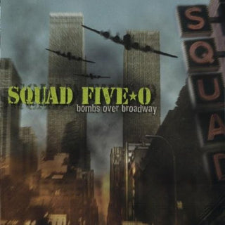 Squad Five-O- Bombs Over Broadway