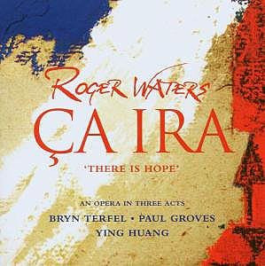 Roger Waters- Ca Ira: There Is Hope