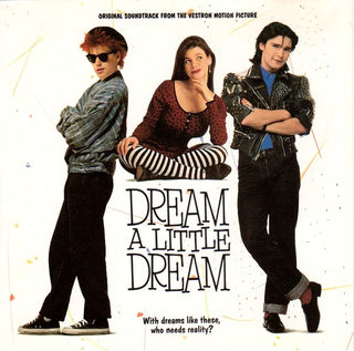 Dream A Little Dream Soundtrack