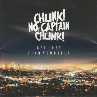 Chunk! No, Captain Chunk!- Get Lost Find Yourself