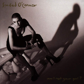 Sinead O'Connor- Am I Not Your Girl?