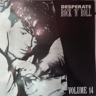 Various- Desperate Rock 'N' Roll: Volume 14