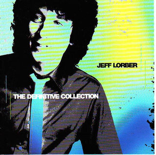 Jeff Lorber- The Definitive Collection