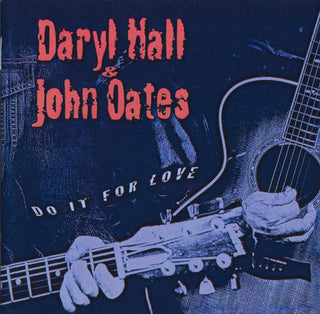 Hall & Oates- Do It For Love