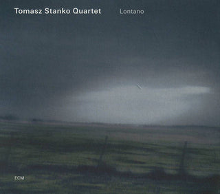 Tomasz Stanko Quartet- Lontano