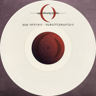 Perfect Circle- The Doomed/Disillusioned (10")(White)