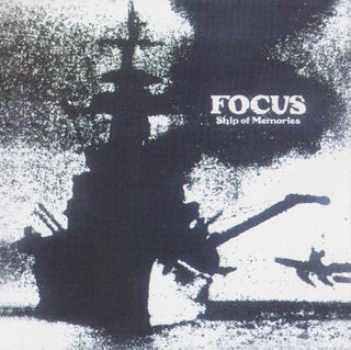 Focus- Ship Of Memories