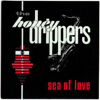 The Honeydrippers- Sea Of Love / I Get A Thrill