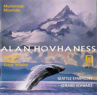 Alan Hovhaness- Mysterious Mountain/ And God Created Whales (Gerard Schwarz, Conductor)