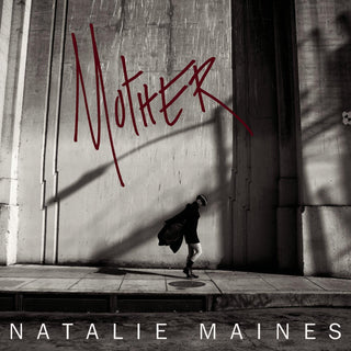 Natalie Maines (The Chicks)- Mother (No CD)(Top Right Corner Creased)