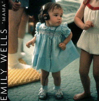 Emily Wells- Mama