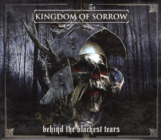 Kingdom of Sorrow- Behind the Blackest Tears