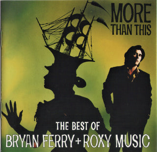 Bryan Ferry & Roxy Music- More Than This: The Best Of