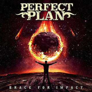 Perfect Plan- Brace For Impact