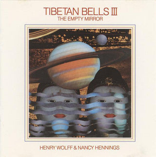 Henry Wolff & Nancy Hennings- Tibetan Bells III (The Empty Mirror)(Top Right Corner Cut)