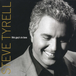 Steve Tyrell- This Guy's In Love