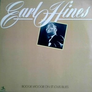 Earl Hines- Boogie Woogie On St Louis Blues