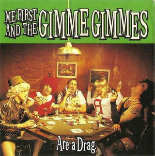 Me First And The Gimme Gimmes- Are A Drag