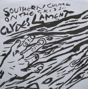 Southern Culture On The Skids-  Clyde's Lament