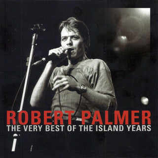 Robert Palmer- The Very Best Of The Island Years