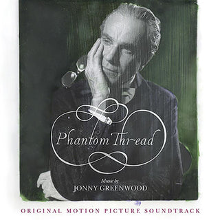 Phantom Thread Soundtrack (Music By Johnny Greenwood)(Sealed)