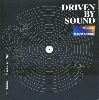 Madlib/ Kaytanada- Driven By Sound (Sealed)