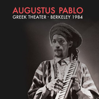 Augustus Pablo- Greek Theatre: Berkeley 1984