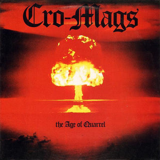 Cro-Mags- The Age Of Quarrel (1986 2nd Press w/Censored Inner Sleeve)(Surface Mark Side 2 Track 3)