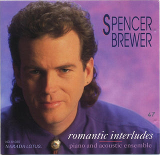Spencer Brewer- Romantic Interludes (Piano And Acoustic Ensemble)