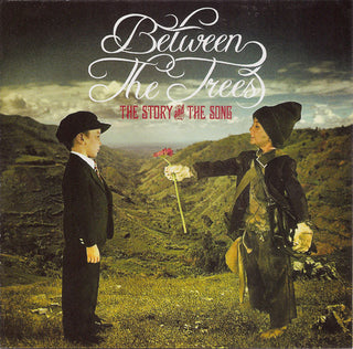Between The Tree- The Story And The Song