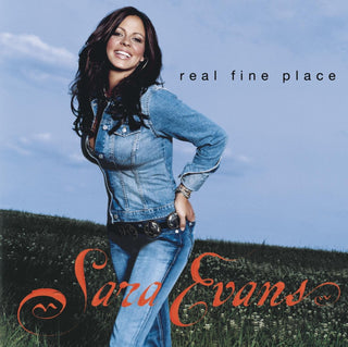 Sara Evans- Real Fine Place