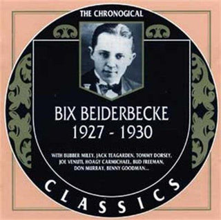 Bix Beiderbecke- 1927-1930