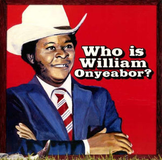 William Onyeabor- Who Is William Onyeabor?