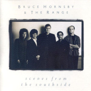 Bruce Hornsby & The Range- Scenes From The Southside