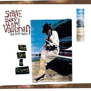 Stevie Ray Vaughan- The Sky Is Crying