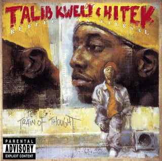 Talib Kweli & Hi-Tek :Reflection Eternal- Train Of Thought