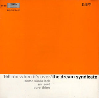 Dream Syndicate- Tell Me When It's Over (UK Press)(Top Seam Split)